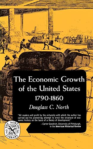 The Economic Growth of The United States 1790-1860 von W. W. Norton & Company