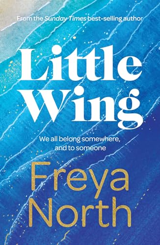 Little Wing: A beautifully written, emotional and heartwarming story von Mountain Leopard Press