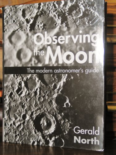 Observing the Moon: The Modern Astronomer's Guide