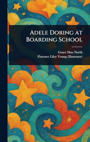 Adele Doring at Boarding School von Anson Street Press