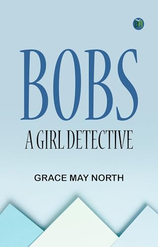 Bobs, a Girl Detective von Anson Street Press