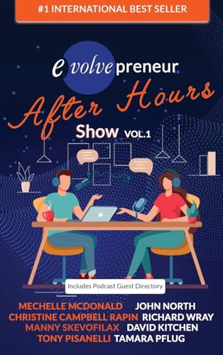Evolvepreneur (After Hours) Show Volume 1 von Evolve Global Publishing