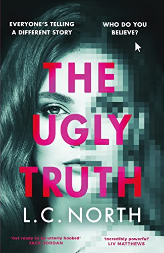 The Ugly Truth: An addictive and explosive thriller about the dark side of fame von Bantam Press