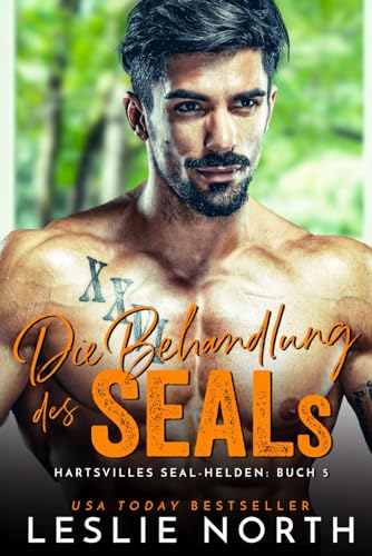 Die Behandlung des SEALs (Hartsvilles SEAL Helden, Band 5) von Independently published