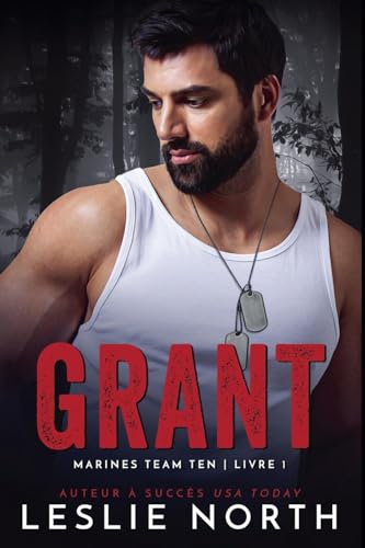 Grant (Marines Team Ten, Band 1) von Relay Publishing