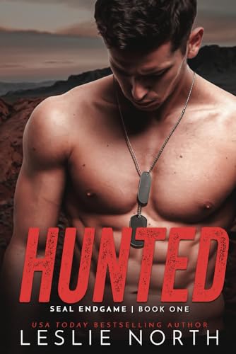 Hunted: A Sizzling Military Romance with a Single Mother and Her Former Navy SEAL Protector (SEAL Endgame, Band 1) von Independently published