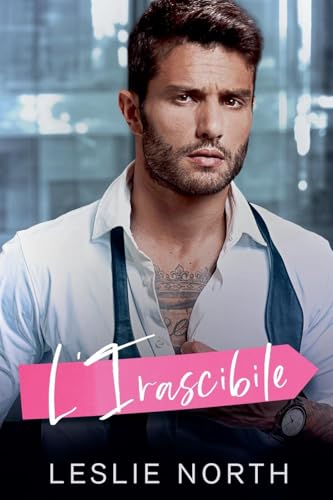 L'Irascibile (I Miliardari Prepotenti Di Glenhaven, Band 3) von Relay Publishing