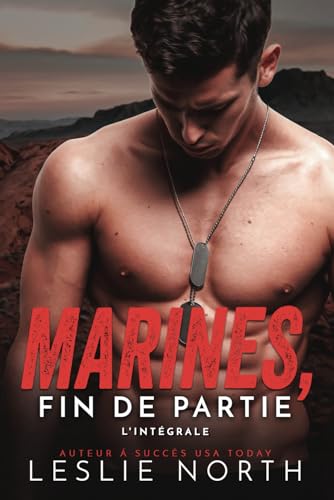 Marines, Fin de Partie: L'Intégrale: Une collection de trois romances militaires torrides von Independently published