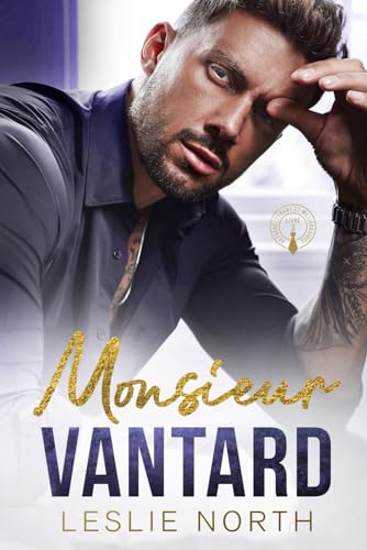 Monsieur Vantard: Une romance grumpy/sunshine avec un patron tyran milliardaire (Patrons, Tyrans et Milliardaires, Band 3) von Independently published