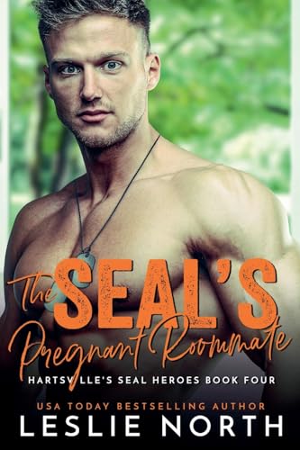 The SEAL's Pregnant Roommate (Hartsville's Seal Heroes) von Relay Publishing