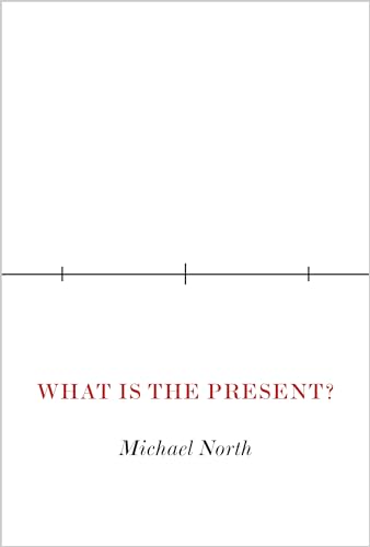 What Is the Present? von Princeton University Press