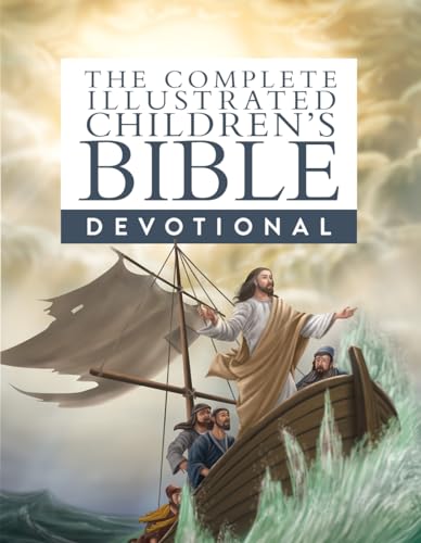 The Complete Illustrated Children's Bible Devotional von North Parade Publishing