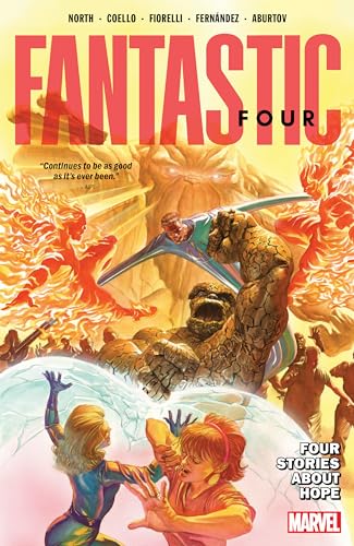 FANTASTIC FOUR BY RYAN NORTH VOL. 2: FOUR STORIES ABOUT HOPE von Marvel Universe