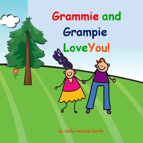 Grammie and Grampie Love You! book for baby, grandchild, new baby: gift for grandson or granddaughter (Loves You) von Independently published