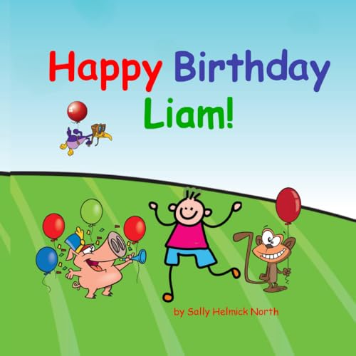 Happy Birthday, Liam! Happy Birthday, Liam! von Independently published