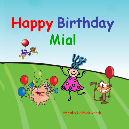 Happy Birthday Mia! Happy Birthday Mia! von Independently published