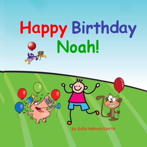 Happy Birthday Noah! Happy Birthday Noah! von Independently published