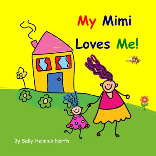 My Mimi Loves Me!: Girl version My Mimi Loves Me!: Girl version