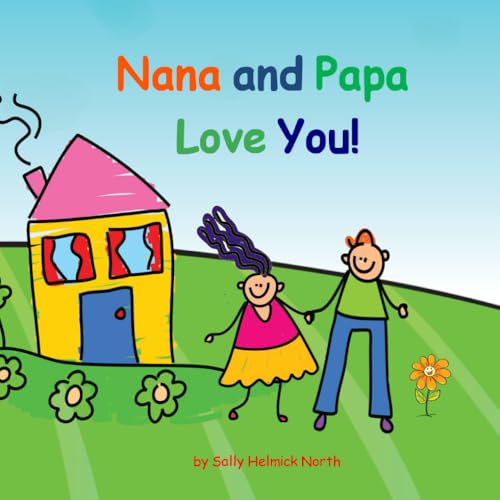 Nana and Papa Love You! (Loves You 6x6, Band 1) Nana and Papa Love You! (Loves You 6x6, Band 1) von Independently published