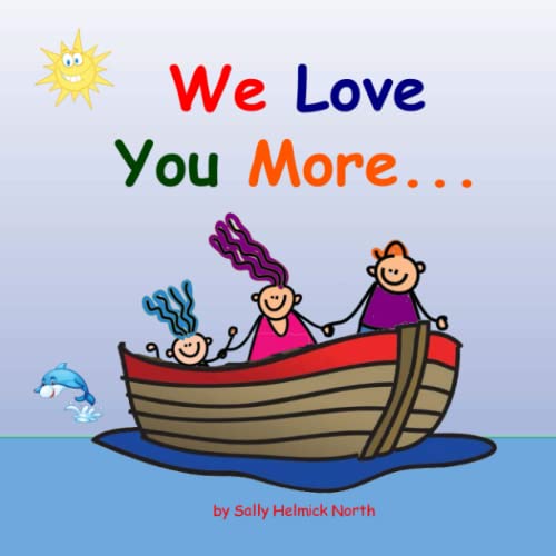 We Love You More!: Grandma and Grandpa Love You! We Love You More!: Grandma and Grandpa Love You!