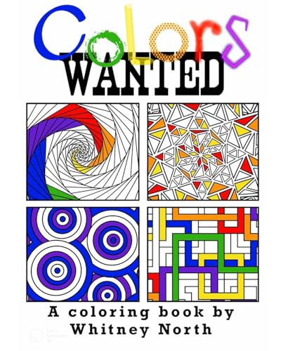 Colors WANTED: A coloring book for all ages von Blurb
