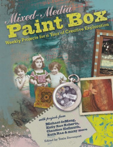 Mixed-Media Paint Box: Weekly Projects for a Year of Creative Expression: Weekly Projects for a Year of Creative Exploration