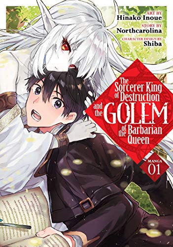 The Sorcerer King of Destruction and the Golem of the Barbarian Queen (Manga) Vol. 1 von Seven Seas