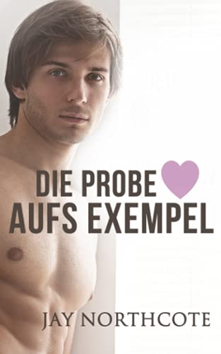 Die Probe aufs Exempel (Owen & Nathan: German Translations, Band 1) Die Probe aufs Exempel (Owen & Nathan: German Translations, Band 1)