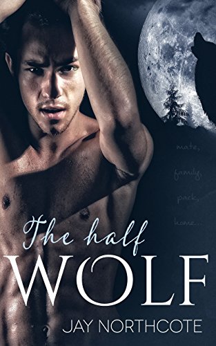 The Half Wolf The Half Wolf von CreateSpace Independent Publishing Platform