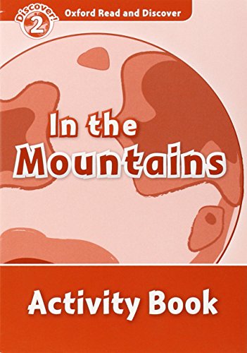 Oxford Read and Discover 2. in the Mountains Activity Book