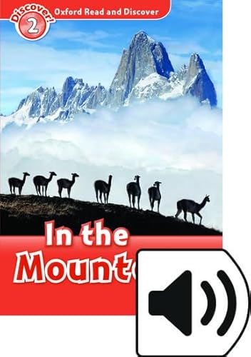 Oxford Read and Discover 2. in the Mountains in the Mountains MP3 Pack von OUP Oxford