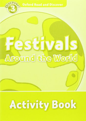 Oxford Read and Discover 3. Festivals Around the World Activity Book