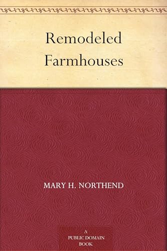 Remodeled Farmhouses von Anson Street Press