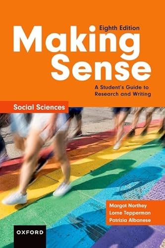 Making Sense: A Student's Guide to Research and Writing: Social Sciences