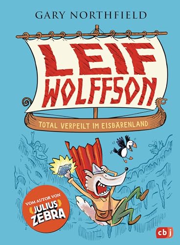Leif Wolffson - Total verpeilt im Eisbärenland: Super lustiges Wikingerabenteuer mit Comicsequenzen (Die Leif Wolfsson-Reihe, Band 1) von cbj