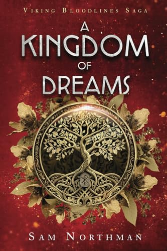 A Kingdom of Dreams (Viking Bloodlines Saga, Band 1) von Nielsen