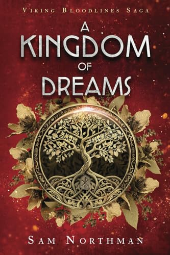 A Kingdom of Dreams (Viking Bloodlines Saga, Band 1) von Nielsen