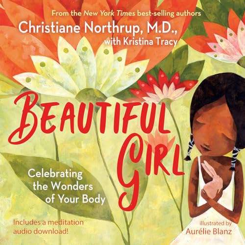Beautiful Girl: Celebrating the Wonders of Your Body von Hay House
