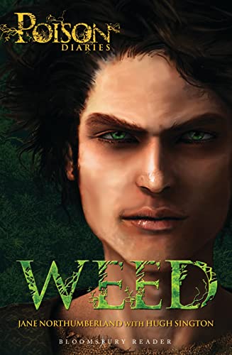 Weed: The Poison Diaries von Bloomsbury Publishing PLC