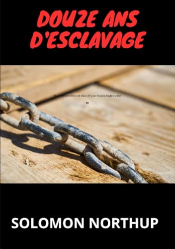 Douze ans d'esclavage Douze ans d'esclavage von Stargatebook