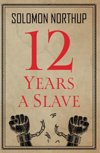 Twelve Years a Slave von East India Publishing Company
