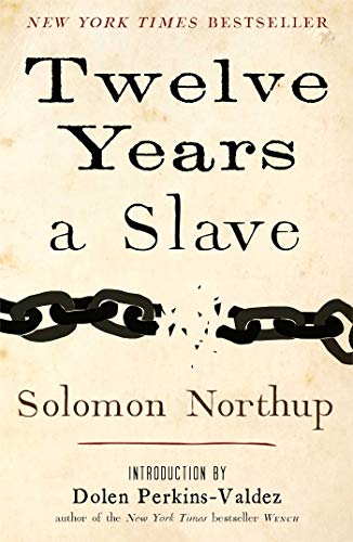 Twelve Years a Slave: Narrative of Solomon Northup, a Citizen of New-york, Kidnapped in Washington City in 1841, and Rescued in 1853 Twelve Years a Slave: Narrative of Solomon Northup, a Citizen of New-york, Kidnapped in Washington City in 1841, and Rescued in 1853