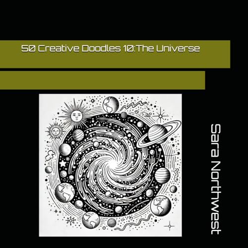 50 Creative Doodles 10:The Universe von Independently published