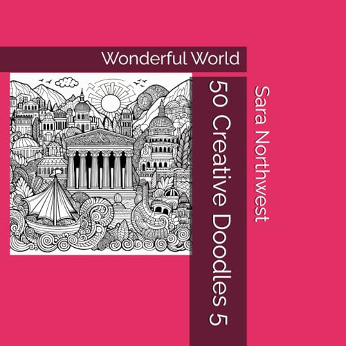 50 Creative Doodles 5: Wonderful World von Independently published