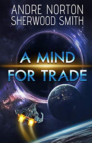 A Mind for Trade (Solar Queen, Band 7) von Ethan Ellenberg Literary Agency