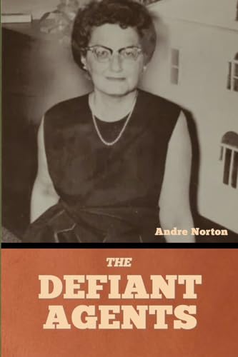 The Defiant Agents von Bibliotech Press