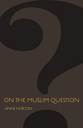 On the Muslim Question (Public Square Book Series)