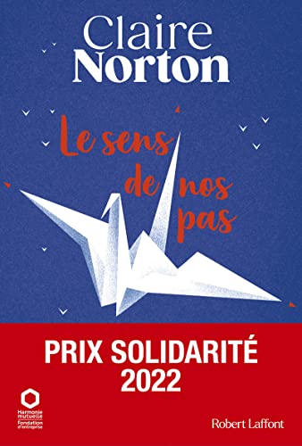 Le Sens de nos pas von ROBERT LAFFONT