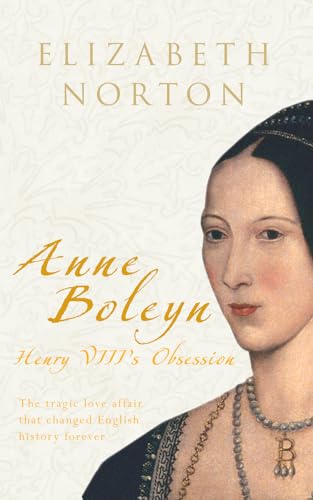 Anne Boleyn: Henry VIII's Obsession von Amberley Publishing