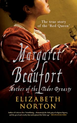 Margaret Beaufort: Mother of the Tudor Dynasty von Amberley Publishing